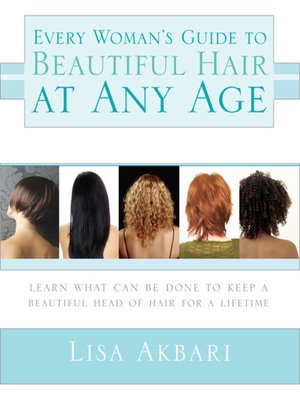 Every Woman's Guide to Beautiful Hair at Any Age - ebook